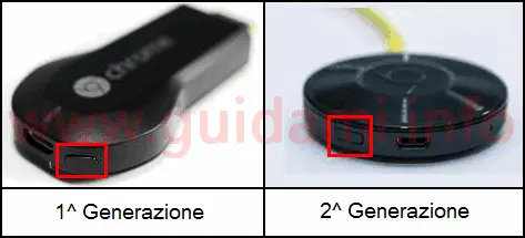 Tasto reset Chromecast 1 e 2 generazione