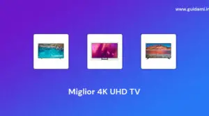 8 Miglior 4K UHD TV del 2022 [Display Ultra Nitido]