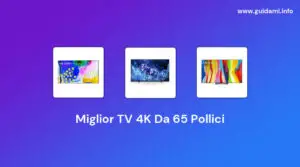 8 Miglior TV 4K 65 Pollici del 2022 [Modelli dal design minimale]