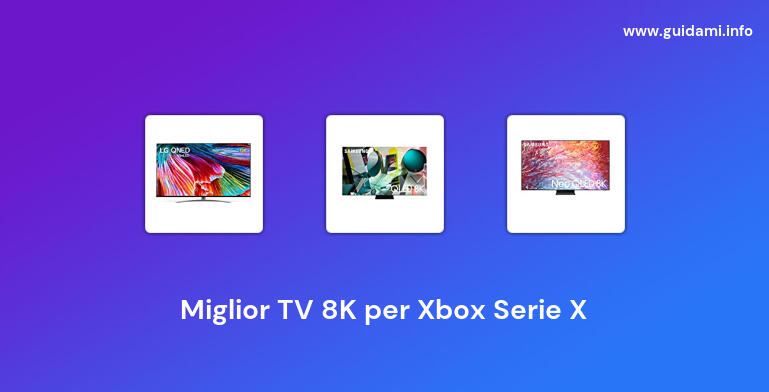 Miglior TV 8K per Xbox Serie X