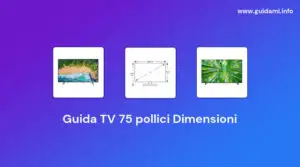 Guida TV 75 pollici Dimensioni [con Tabella Delle Dimensioni]
