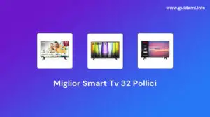 Miglior Smart Tv 32 Pollici Esselunga Alternative su Amazon